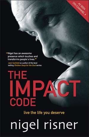 The Impact Code – Live the Life you Deserve de N Risner