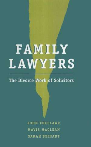 Family Lawyers: The Divorce Work of Solicitors de Professor John Eekelaar