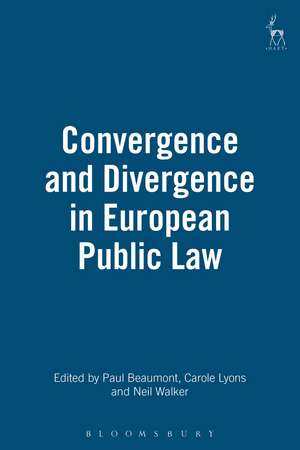 Convergence and Divergence in European Public Law de Paul Beaumont