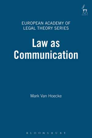 Law as Communication de Mark Van Hoecke