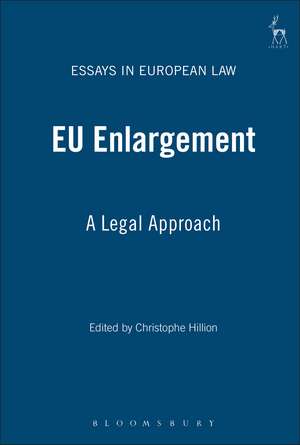 EU Enlargement: A Legal Approach de Professor Christophe Hillion