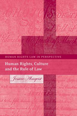 Human Rights, Culture and the Rule of Law de Jessica Almqvist