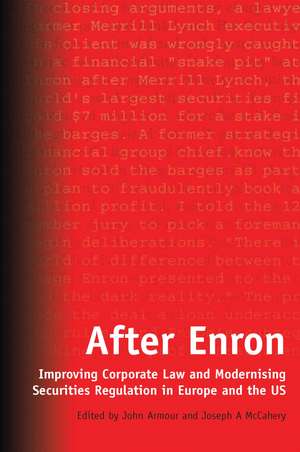 After Enron: Improving Corporate Law and Modernising Securities Regulation in Europe and the US de John Armour