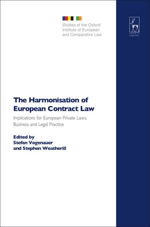 The Harmonisation of European Contract Law: Implications for European Private Laws, Business and Legal Practice de Professor Stefan Vogenauer