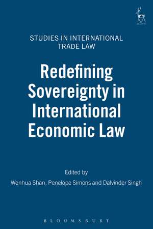 Redefining Sovereignty in International Economic Law de Wenhua Shan