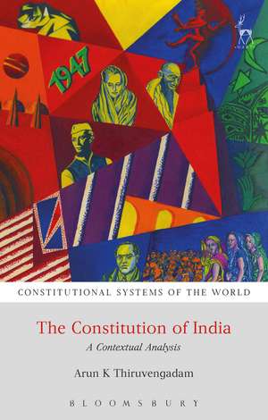 The Constitution of India: A Contextual Analysis de Arun K Thiruvengadam