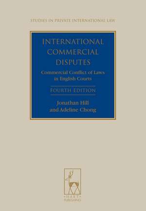 International Commercial Disputes: Commercial Conflict of Laws in English Courts de Adeline Chong