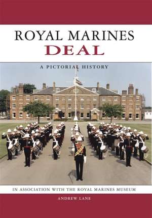 Royal Marines Deal de Andrew Lane