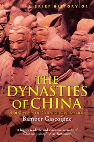 A Brief History of the Dynasties of China de Bamber Gascoigne