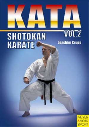 Shotokan Karate Kata Vol.2 de Joachim Grupp