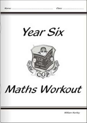 KS2 Maths Workout - Year 6 de CGP Books