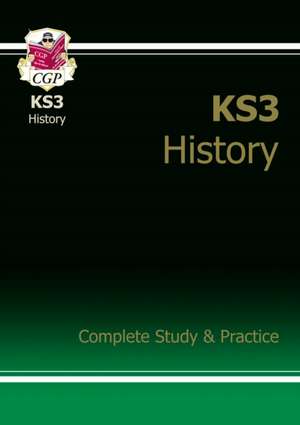 KS3 History Complete Study and Practice de CGP Books