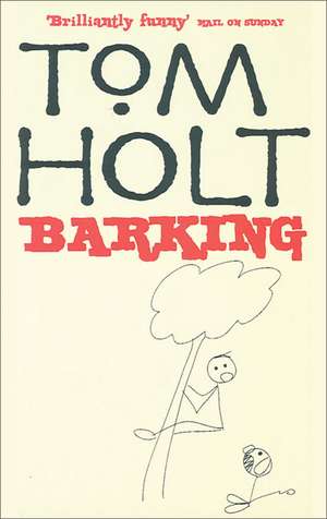 Barking de Tom Holt