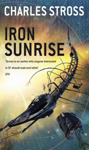 Stross, C: Iron Sunrise de Charles Stross