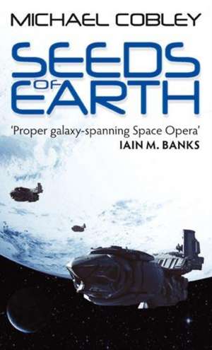 Seeds Of Earth de Michael Cobley