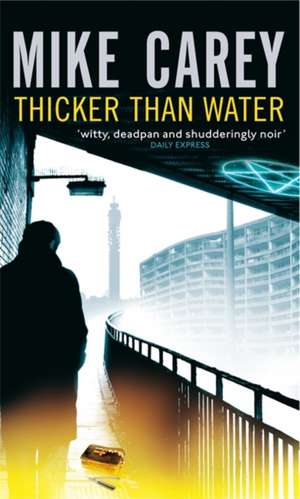 Thicker Than Water de Mike Carey