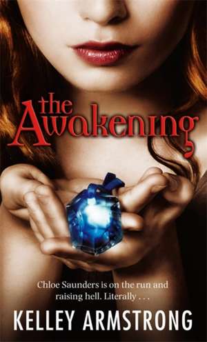 The Awakening de Kelley Armstrong