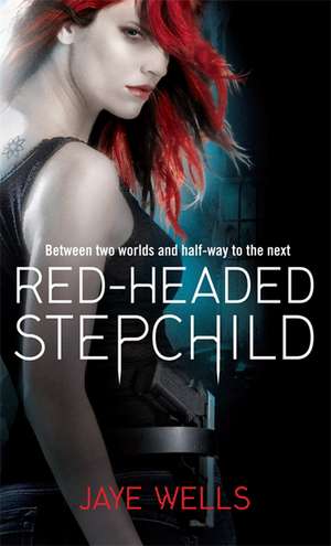 RED-HEADED STEPCHILD de Jaye Wells