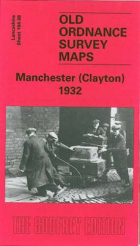 Manchester (Clayton) 1932 de Chris Makepeace