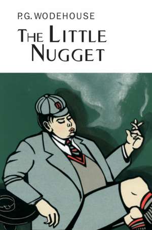 The Little Nugget de P. G. Wodehouse