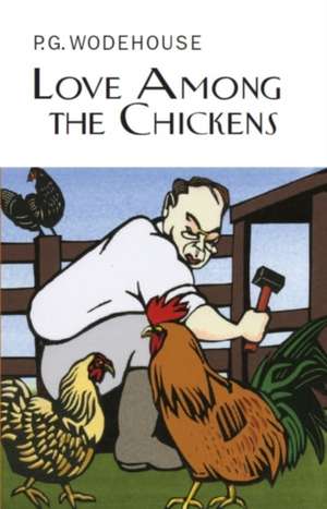 Love Among the Chickens de P. G. Wodehouse