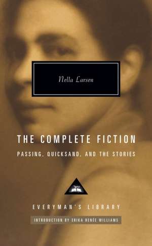 The Complete Fiction de Nella Larsen