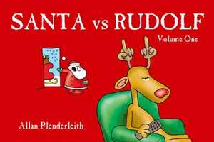 Santa Vs Rudolf de Allan Plenderleith