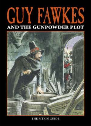 Guy Fawkes & The Gunpowder Plot de Peter Brimacombe