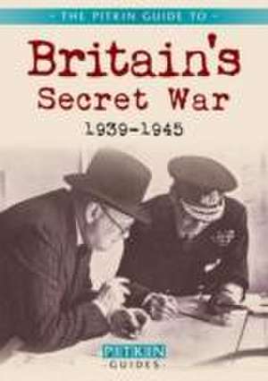 Britain's Secret War 1939-1945 de Chris McNab