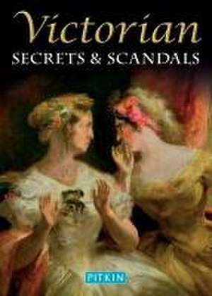 Victorian Secrets & Scandals de Brian Williams