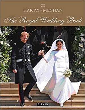 Harry & Meghan: The Royal Wedding Book de Halima Sadat