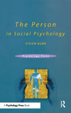 The Person in Social Psychology de Vivien Burr