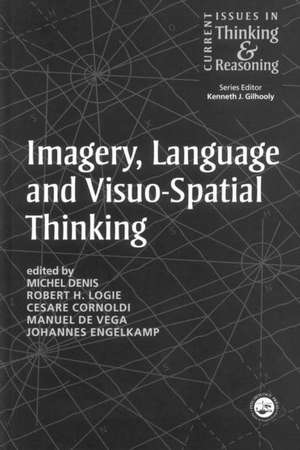 Imagery, Language and Visuo-Spatial Thinking de Michel Denis