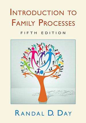 Introduction to Family Processes de Randal D. Day