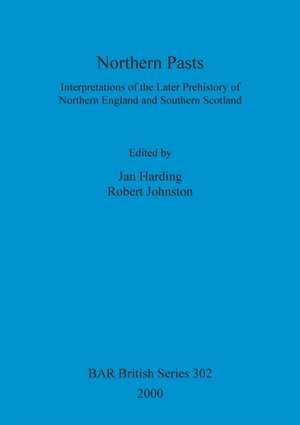 Northern Pasts de Jan Harding