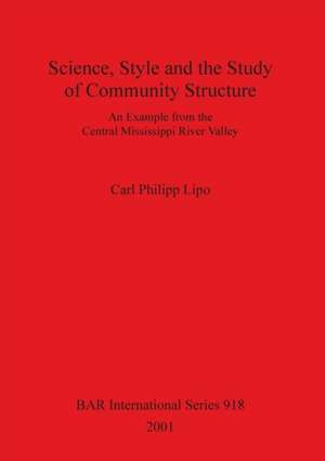 Science, Style and the Study of Community Structure de Carl Philipp Lipo