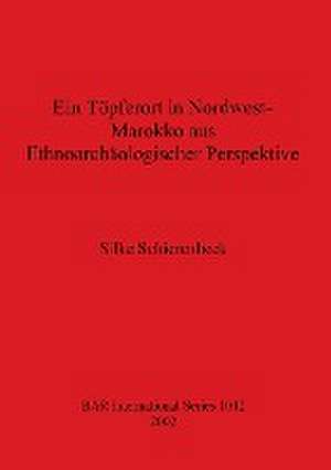 Schierenbeck, S: Töpferort in Nordwest-Marokko aus Ethnoarch