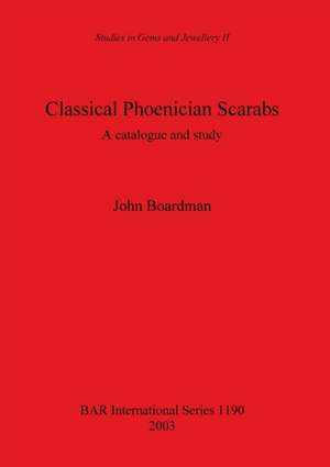 Classical Phoenician Scarabs de John Boardman