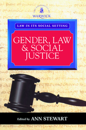 Gender, Law and Social Justice: International Perspectives de Ann Stewart