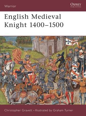 English Medieval Knight 1400–1500 de Christopher Gravett