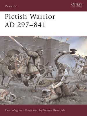 Pictish Warrior AD 297-841 de Angus Konstam