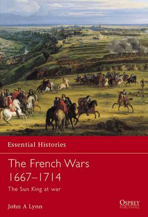 The French Wars 1667-1714 de Jian Hai Lin