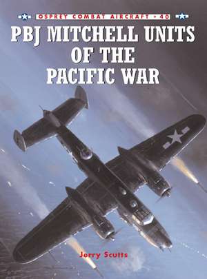 PBJ Mitchell Units of the Pacific War: Blitzkrieg 1940-41 de Jim Laurier