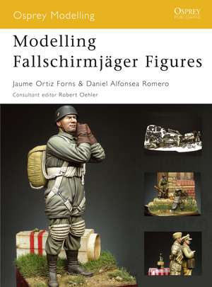 Modelling Fallschirmjäger Figures de Daniel Alfonsea Romero