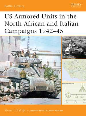 US Armored Units in the North African and Italian Campaigns 1942–45 de Steven J. Zaloga