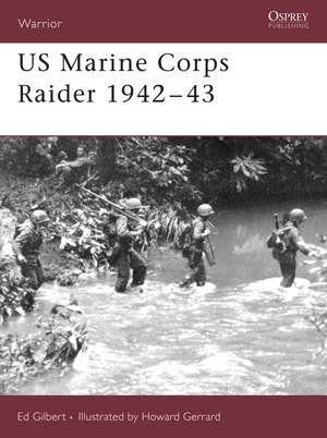 US Marine Corps Raider 1942-43: The World's Greatest Sea Battle de Ed Gilbert