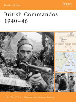 British Commandos 1940–46 de Tim Moreman