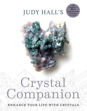 Judy Hall's Crystal Companion de Judy Hall