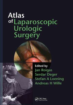 Atlas of Laparoscopic Urologic Surgery de Jan Roigas