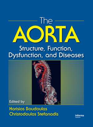 The Aorta: Structure, Function, Dysfunction and Diseases de Boudoulas Harisios